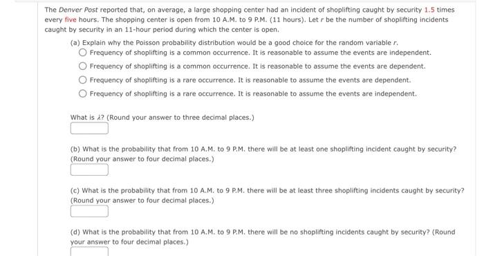The Denver Post Reported That On Average A Large Shopping Center Had An Incident Of Shoplifting Caught By Security 1 5 1