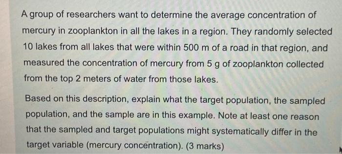 A Group Of Researchers Want To Determine The Average Concentration Of Mercury In Zooplankton In All The Lakes In A Regio 1