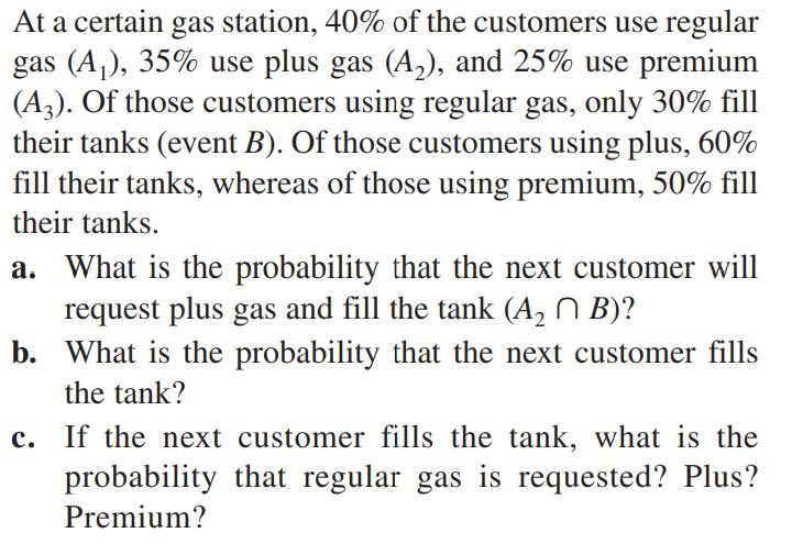 at-a-certain-gas-station-40-of-the-customers-use-regular-gas-a-35