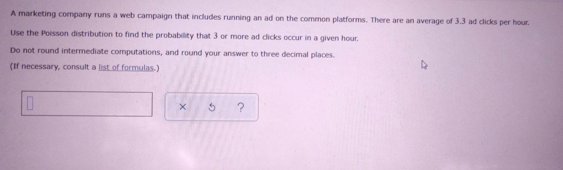 A Marketing Company Runs A Web Campaign That Includes Running An Ad On The Common Platforms There Are An Average Of 3 3 1