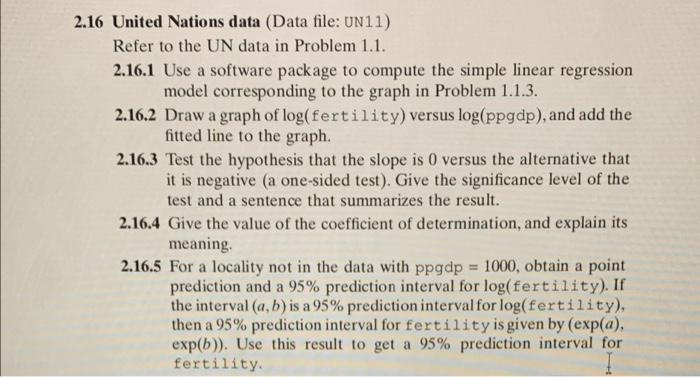 2 16 United Nations Data Data File Un11 Refer To The Un Data In Problem 1 1 2 16 1 Use A Software Package To Compute 1