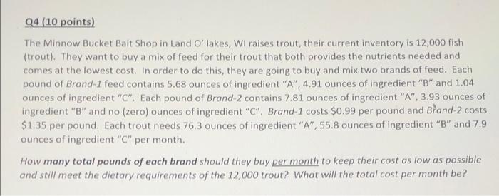 Q4 10 Points The Minnow Bucket Bait Shop In Land O Lakes Wi Raises Trout Their Current Inventory Is 12 000 Fish Tr 1