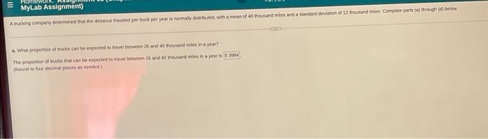 Mylab Assignment Aucking Company Termined That The Distance Traveled Per Truck Per Yew Is Normally Be Whanan Of A Thous 1