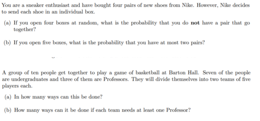 You Are A Sneaker Enthusiast And Have Bought Four Pairs Of New Shoes From Nike However Nike Decides To Send Each Shoe 1