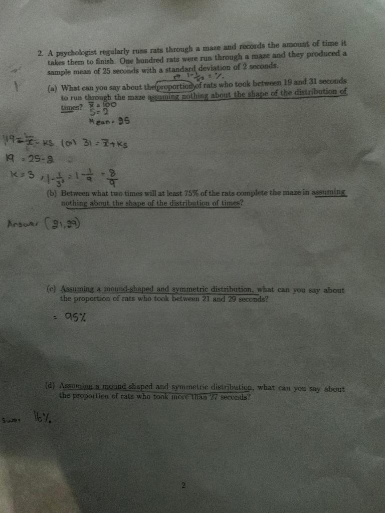 2 A Psychologist Regularly Runs Rats Through A Maze And Records The Amount Of Time It Takes Them To Finish One Hundred 1