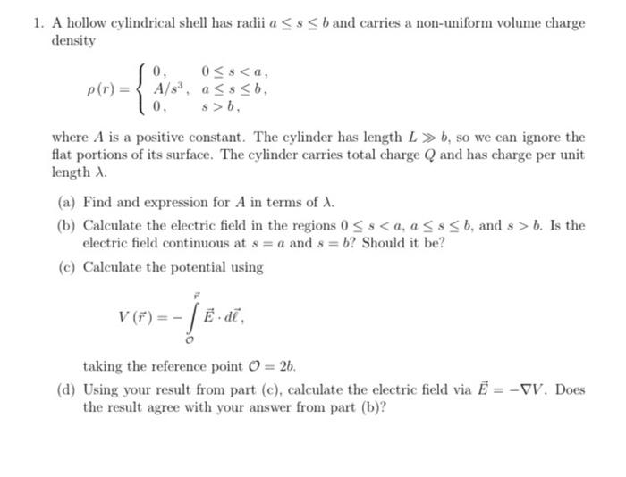 1 A Hollow Cylindrical Shell Has Radii A S B And Carries A Non Uniform Volume Charge Density 0 0 S A P R A 1