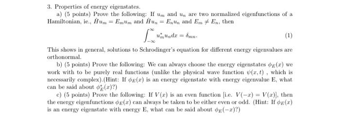 3 Properties Of Energy Eigenstates A 5 Points Prove The Following If U And I Are Two Normalized Eigenfunctions Of 1