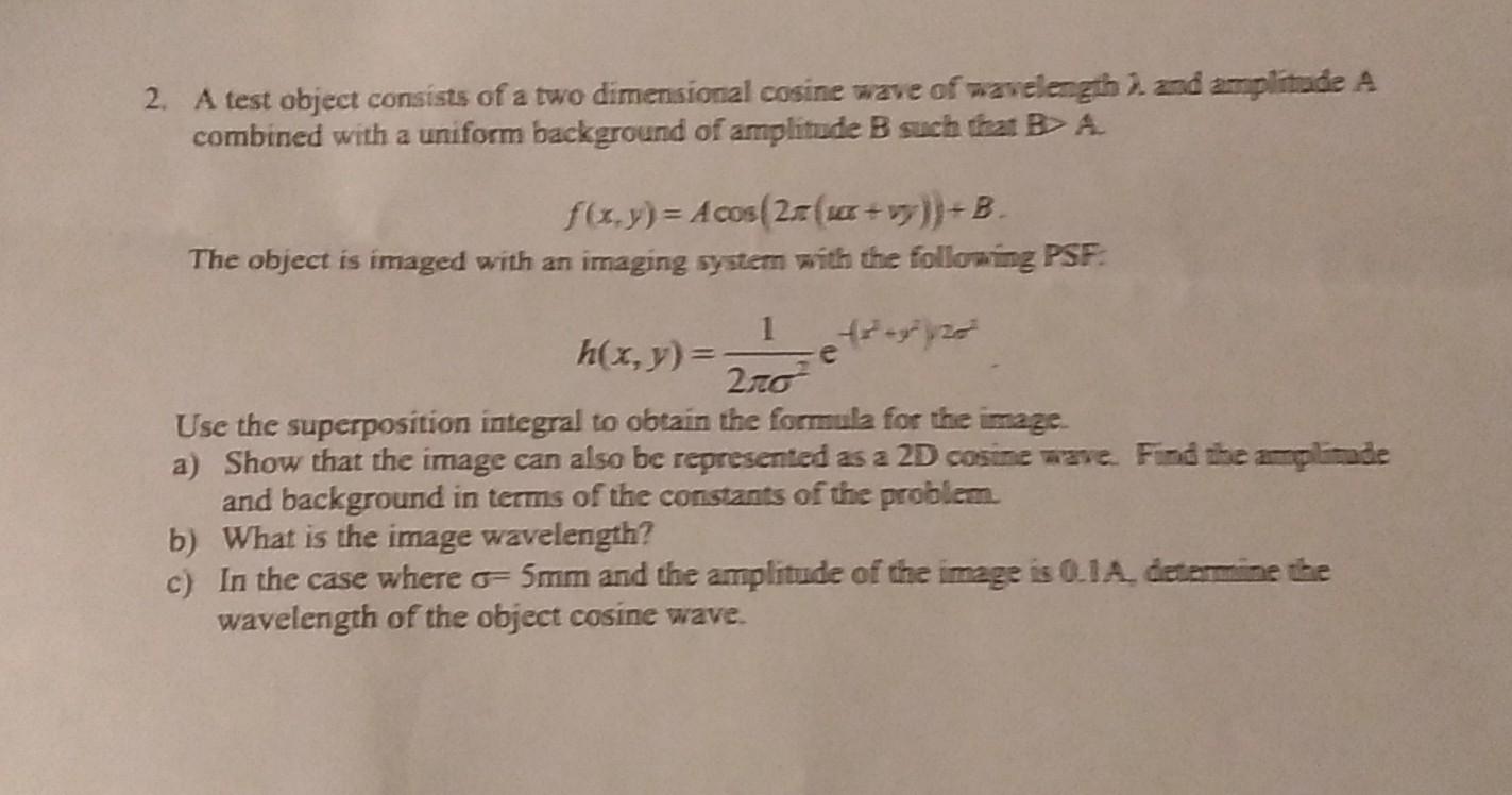 2 A Test Object Consists Of A Two Dimensional Cosine Wave Of Wavelength 1 Zad Amplitude A Combined With A Uniform Back 1