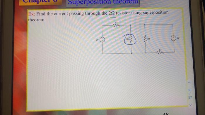 Superposition Theorem Ex Find The Current Passing Through The 29 Resistor Using Superposition Theorem 10 Sv W 50 57 19 1