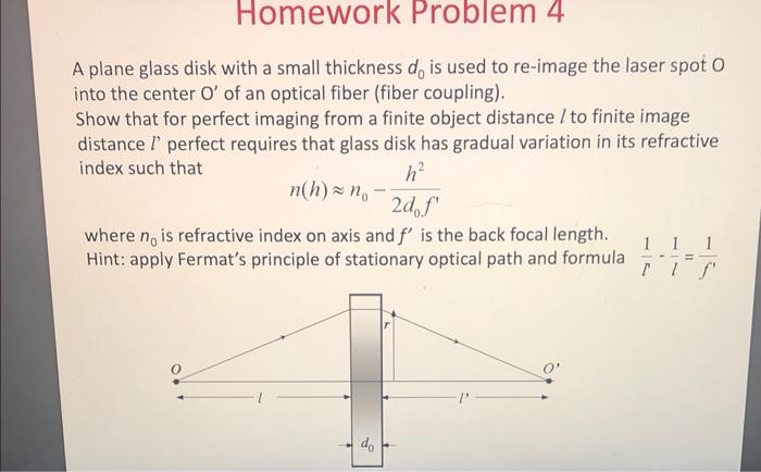 Example 4 A Plane Glass Disk With A Small Thickness Do Is Used To Focus Collimated Light Show That For Stigmatic Imaging 3