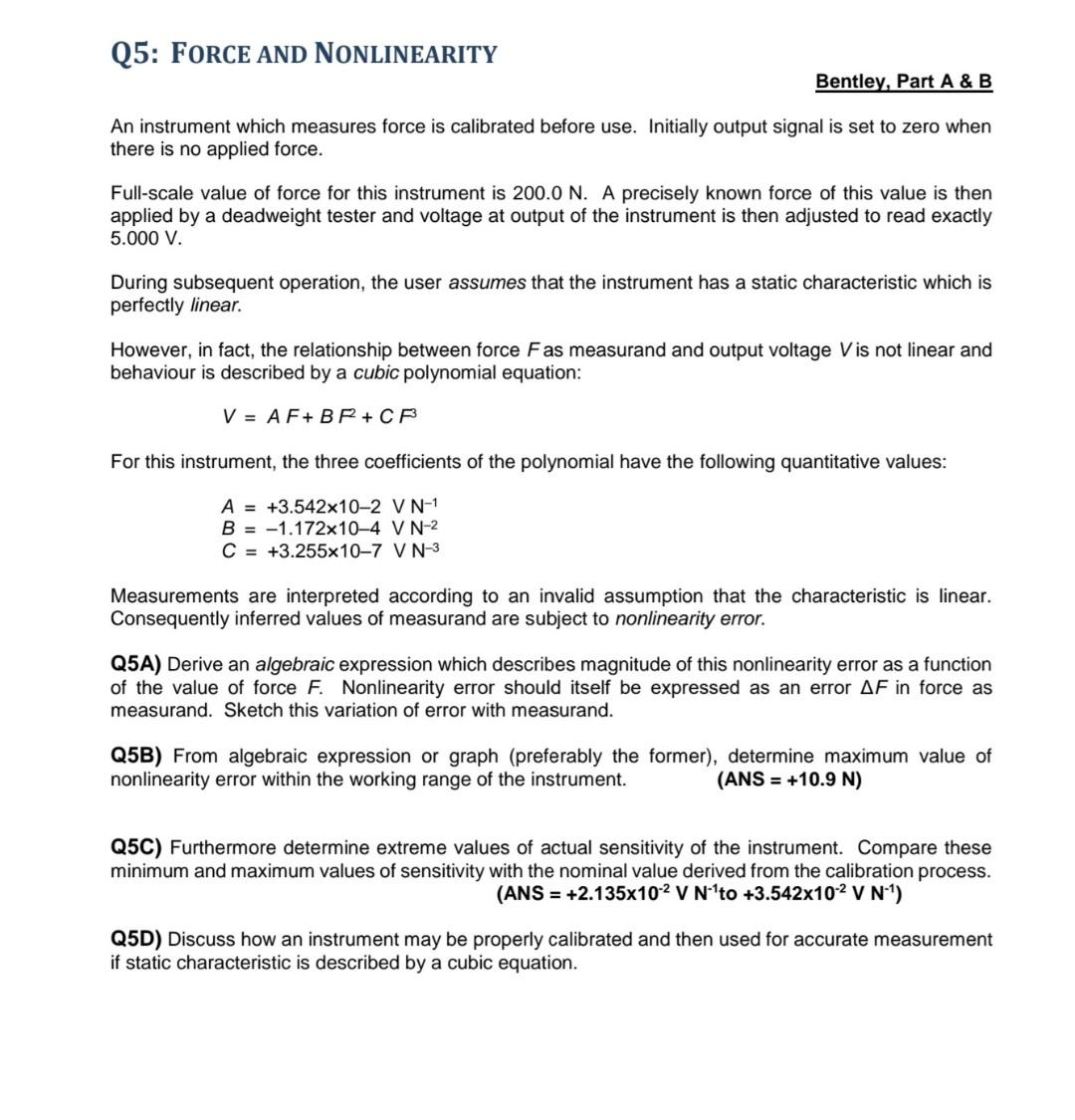 Q5 Force And Nonlinearity Bentley Part A B An Instrument Which Measures Force Is Calibrated Before Use Initially Out 1