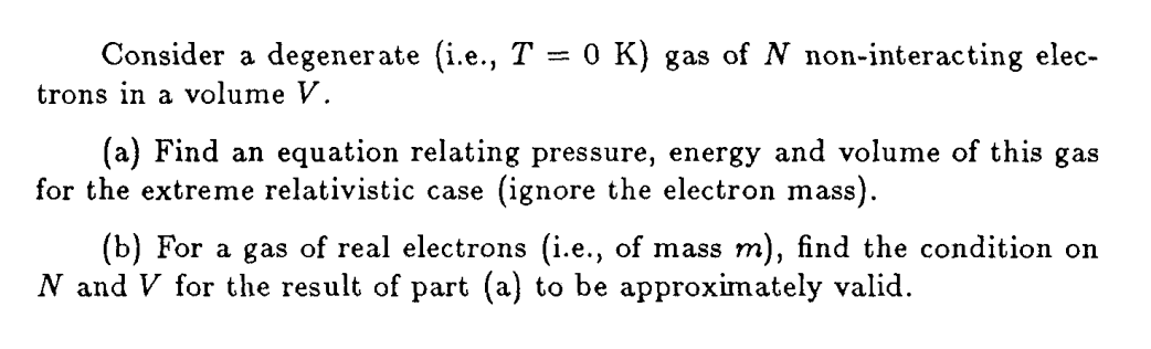 Consider A Degenerate I E T 0 K Gas Of N Non Interacting Elec Trons In A Volume V A Find An Equation Relating 1