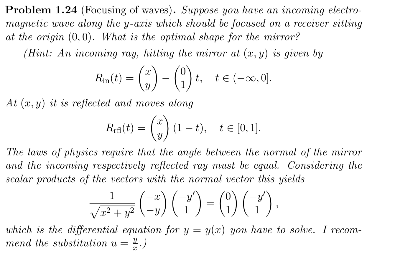 Problem 1 24 Focusing Of Waves Suppose You Have An Incoming Electro Magnetic Wave Along The Y Axis Which Should Be F 1