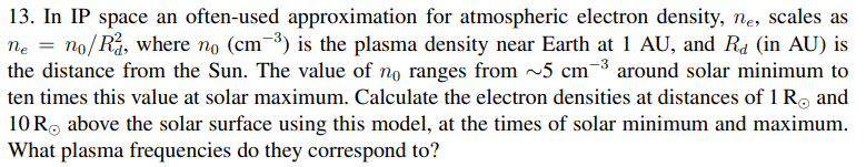 13 In Ip Space An Often Used Approximation For Atmospheric Electron Density Ne Scales As Ne No Ra Where No Cm 3 1
