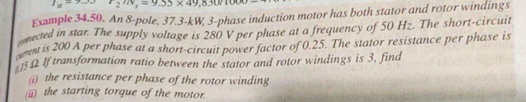 21 Example 34 50 An 8 Pole 37 3 Kw 3 Phase Induction Motor Has Both Stator And Rotor Windings Wecled In Star The Sup 1