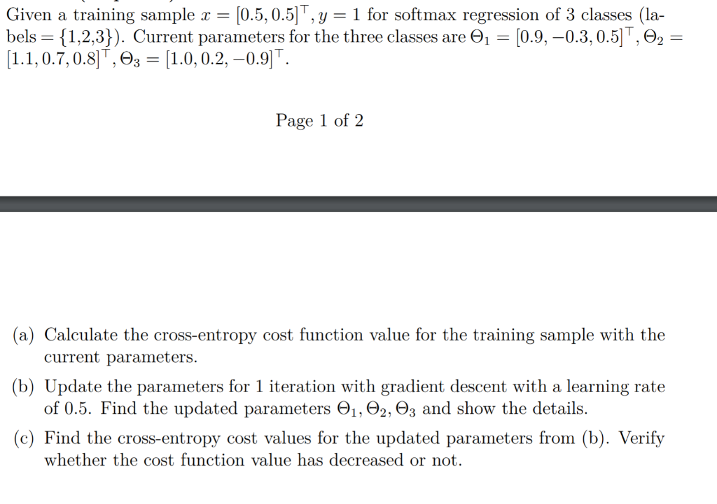 Given A Training Sample X 0 5 0 5 Y 1 For Softmax Regression Of 3 Classes La Bels 1 2 3 Current Par 1