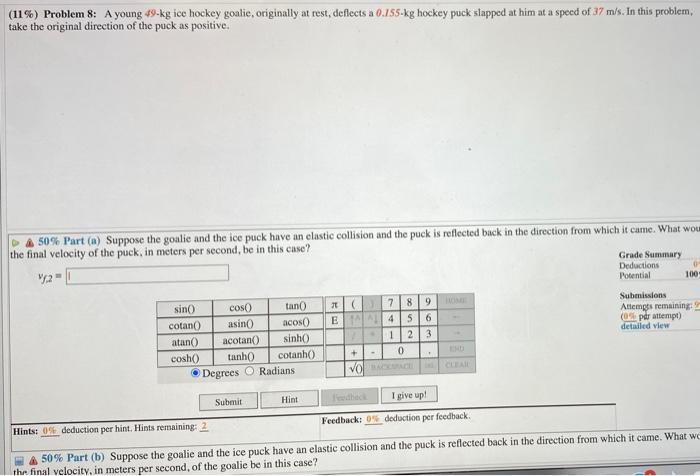 11 Problem 8 A Young 49 Kg Ice Hockey Goalie Originally At Rest Deflects A 0 155 Kg Hockey Puck Slapped At Him At 1