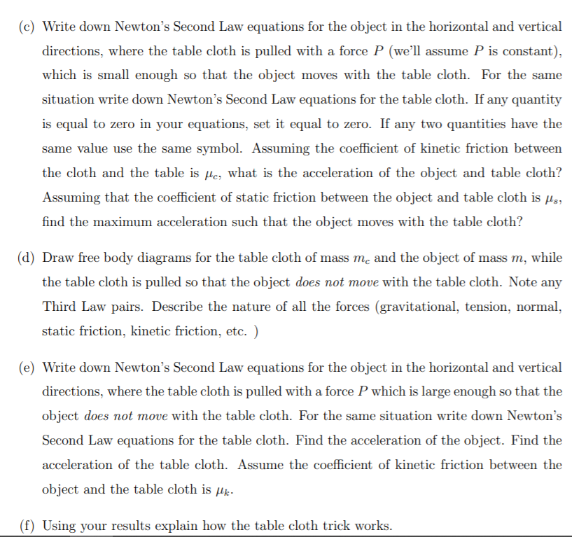 C Write Down Newton S Second Law Equations For The Object In The Horizontal And Vertical Directions Where The Table C 1