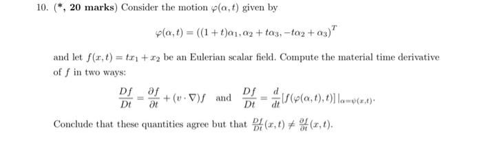 10 20 Marks Consider The Motion Pla T Given By Pla T 1 T A1 A2 Ta3 Ta2 A3 And Let F X T Tx 1