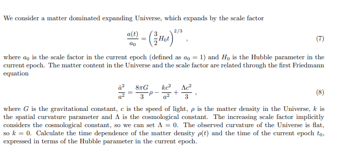 2 3 We Consider A Matter Dominated Expanding Universe Which Expands By The Scale Factor A T Hot 7 Do Where Do Is The 1