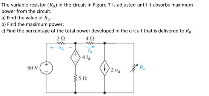 The Variable Resistor Ro In The Circuit In Figure 7 Is Adjusted Until It Absorbs Maximum Power From The Circuit A Fi 1
