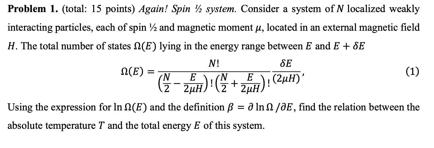 Problem 1 Total 15 Points Again Spin 12 System Consider A System Of N Localized Weakly Interacting Particles Each 1