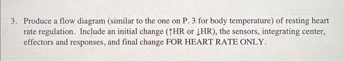 3 Produce A Flow Diagram Similar To The One On P 3 For Body Temperature Of Resting Heart Rate Regulation Include An 1