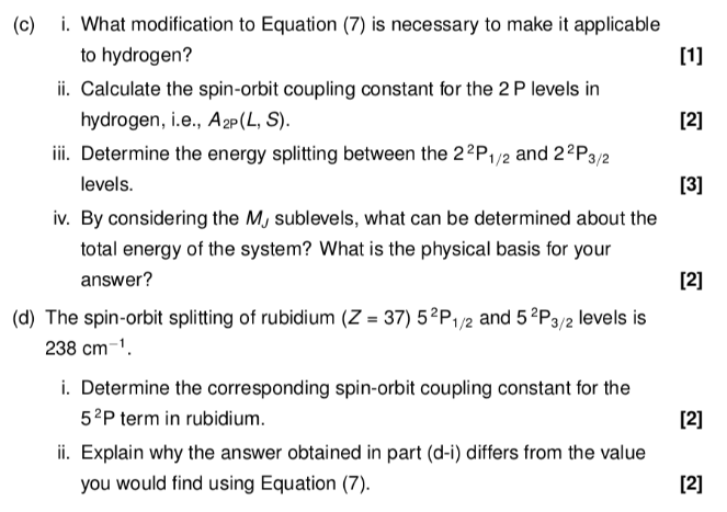 The Hamiltonian Associated With The Spin Orbit Interaction In An Atom May Be Written As E 1 Di S Hso 2 2m Car Dr Wh 2