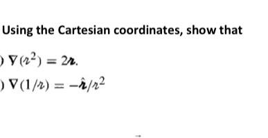 Using The Cartesian Coordinates Show That V 22 21 V 1 2 A 12 1