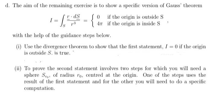 Ta P3 D The Aim Of The Remaining Exercise Is To Show A Specific Version Of Gauss Theorem Rds So If The Origin Is Out 1