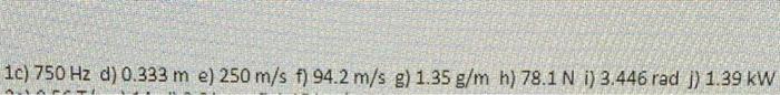 1 The Vertical Displacement D Of A Very Long String As A Function Of Horizontal Position X And Time I Is Given By D 2 2