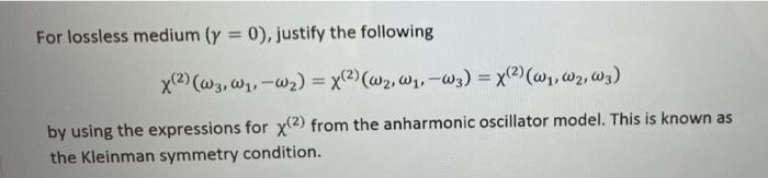 For Lossless Medium Y 0 Justify The Following X 2 W3 Wi W X 2 W2 W1 W3 X 2 W1 W2 W By Using The Expr 1