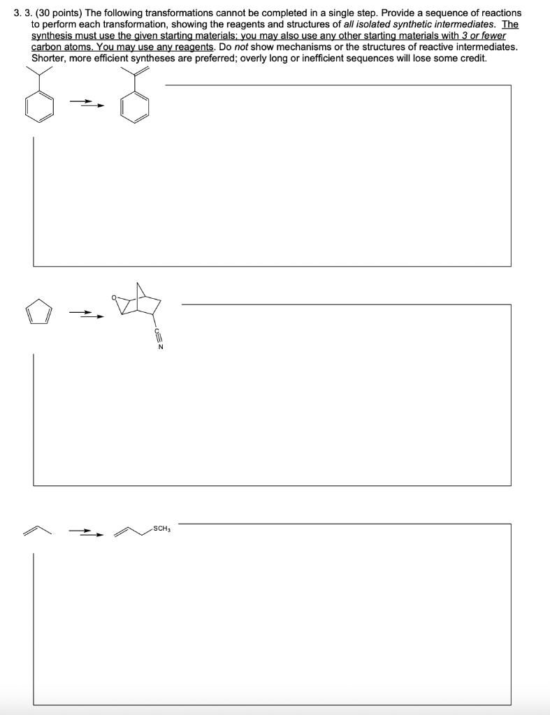 3 3 30 Points The Following Transformations Cannot Be Completed In A Single Step Provide A Sequence Of Reactions To 1