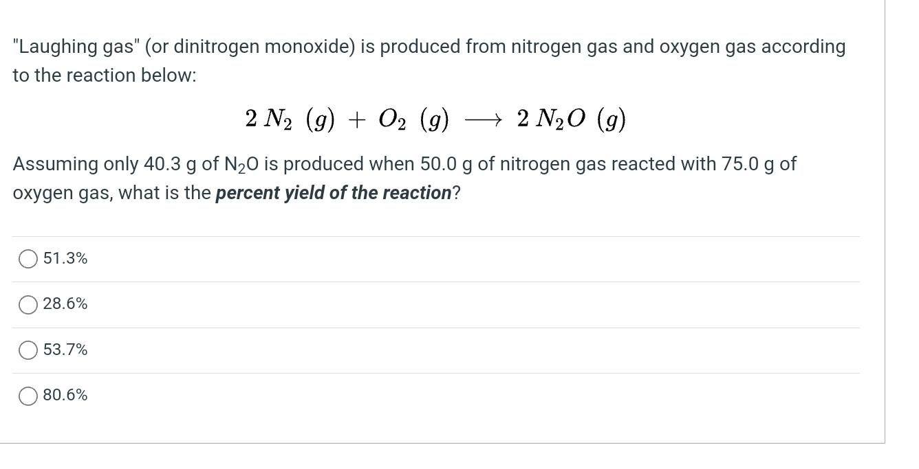 Laughing Gas Or Dinitrogen Monoxide Is Produced From Nitrogen Gas And Oxygen Gas According To The Reaction Below 2 1