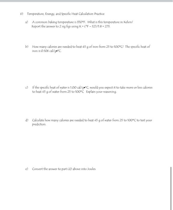 6 Temperature Energy And Specific Heat Calculation Practice A A Common Baking Temperature Is 350 F What Is This Tem 1