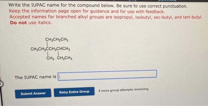 Write The Iupac Name For The Compound Below Be Sure To Use Correct Punctuation Keep The Information Page Open For Guid 1