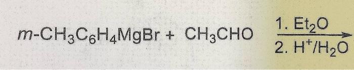 M Ch3c6h4mgbr Ch3cho 1 Et20 2 H H20 1