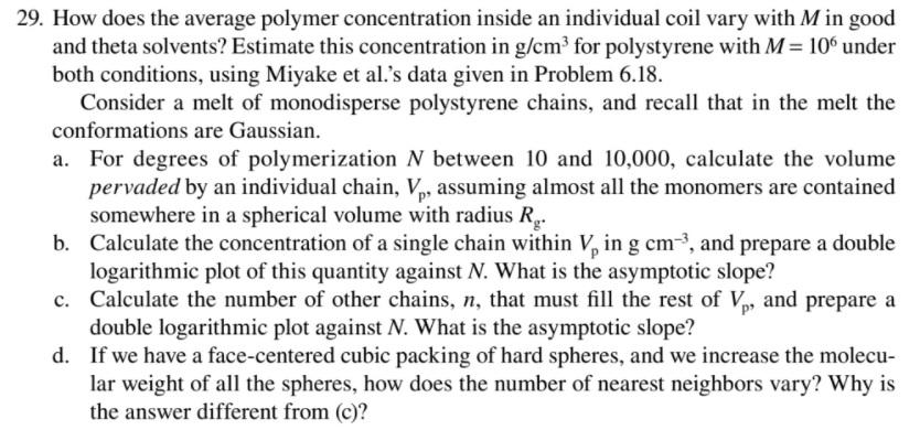 29 How Does The Average Polymer Concentration Inside An Individual Coil Vary With M In Good And Theta Solvents Estimat 1