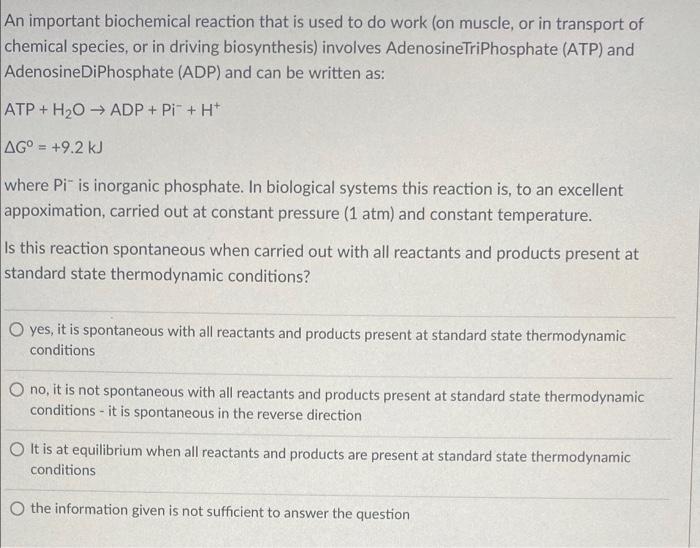 An Important Biochemical Reaction That Is Used To Do Work On Muscle Or In Transport Of Chemical Species Or In Driving 1