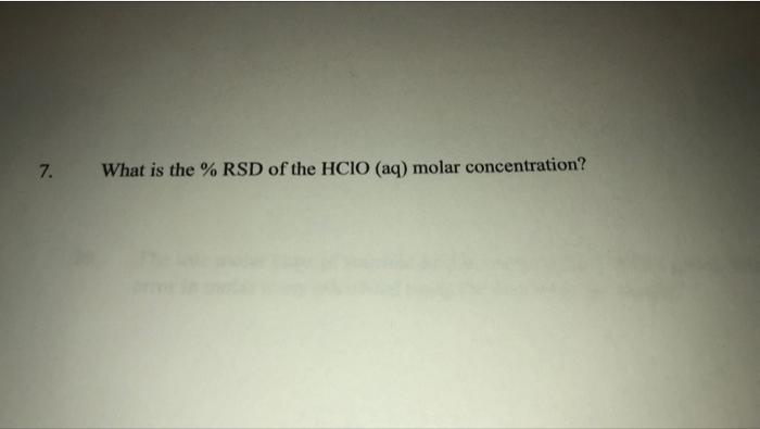 7 What Is The Rsd Of The Hcio Aq Molar Concentration 1