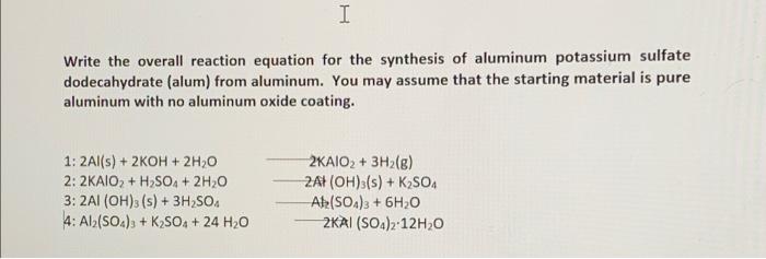 I Write The Overall Reaction Equation For The Synthesis Of Aluminum Potassium Sulfate Dodecahydrate Alum From Aluminum 1
