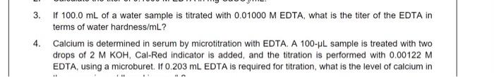 3 4 If 100 0 Ml Of A Water Sample Is Titrated With 0 01000 M Edta What Is The Titer Of The Edta In Terms Of Water Har 1