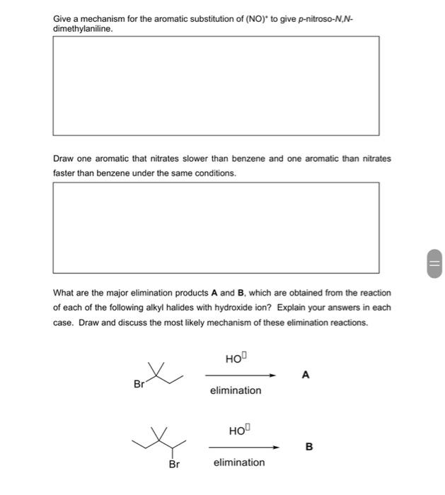 Give A Mechanism For The Aromatic Substitution Of No To Give P Nitroso N N Dimethylaniline Draw One Aromatic That Ni 1