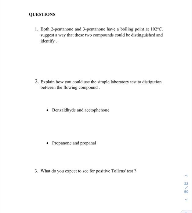 Questions 1 Both 2 Pentanone And 3 Pentanone Have A Boiling Point At 102 C Suggest A Way That These Two Compounds Coul 1