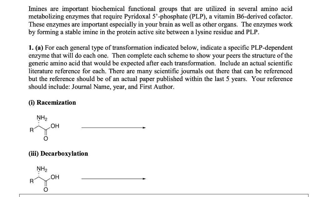 Imines Are Important Biochemical Functional Groups That Are Utilized In Several Amino Acid Metabolizing Enzymes That Req 1