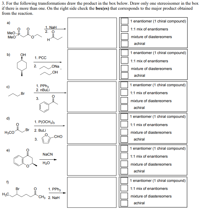 2 O Meo 3 For The Following Transformations Draw The Product In The Box Below Draw Only One Stereoisomer In The Box I 1