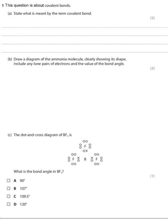 1 This Question Is About Covalent Bonds A State What Is Meant By The Term Covalent Bond 2 B Draw A Diagram Of Th 1
