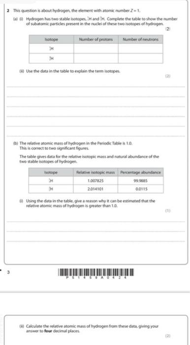 2 This Questions About Hydrogen The Dement With Atomkrumbet Z 1 W Hydrogen Has Two Stable Isotopes Hand Ht Complete Th 1