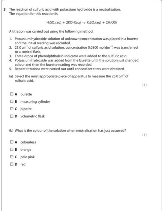 3 The Reaction Of Sulfuric Acid With Potassium Hydroxide Is A Neutralisation The Equation For This Reaction Is H So Aq 1