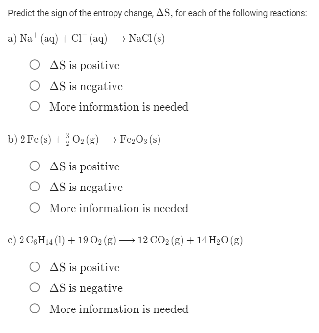 Predict The Sign Of The Entropy Change As For Each Of The Following Reactions A Na Aq Ci Aq Nacl S O As I 1